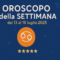 Oroscopo della settimana: i segni top sono Cancro, Toro e Scorpione